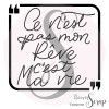 Tampon Ce n'est pas mon rêve