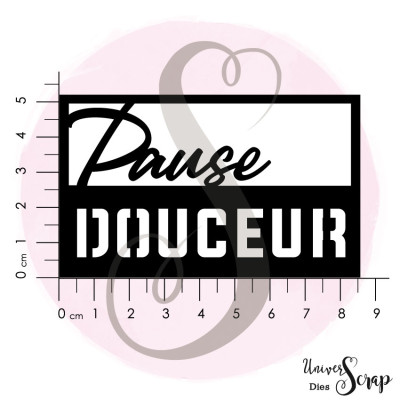 Dies "Pause douceur"