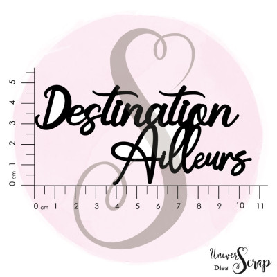 Dies "Destination ailleurs"