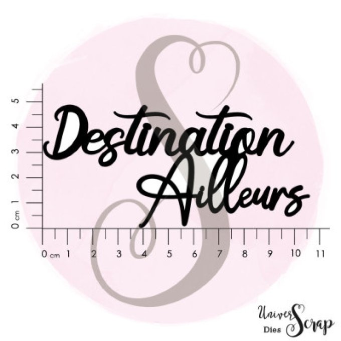 Dies "Destination ailleurs"