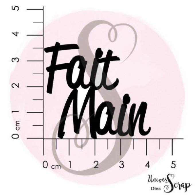 Dies "Fait main"