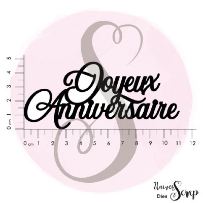 Dies "Joyeux anniversaire"
