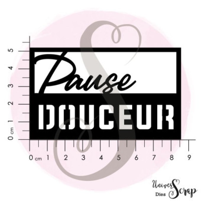 Dies "Pause douceur"