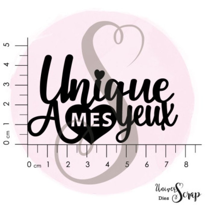 Dies "Unique à mes yeux"