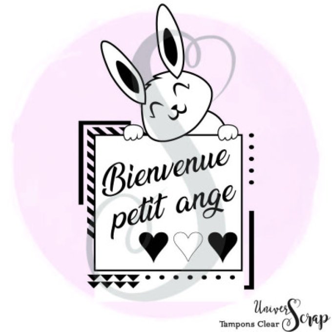 Tampon Clear "Bienvenue Petit Ange"