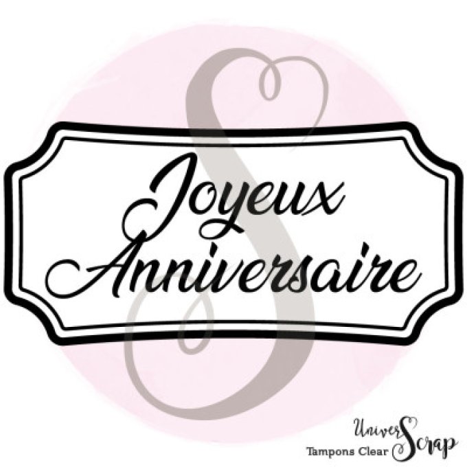 Tampon Clear "Joyeux Anniversaire"