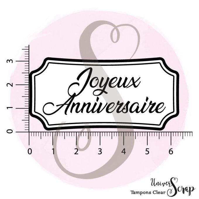 Tampon Clear "Joyeux Anniversaire"