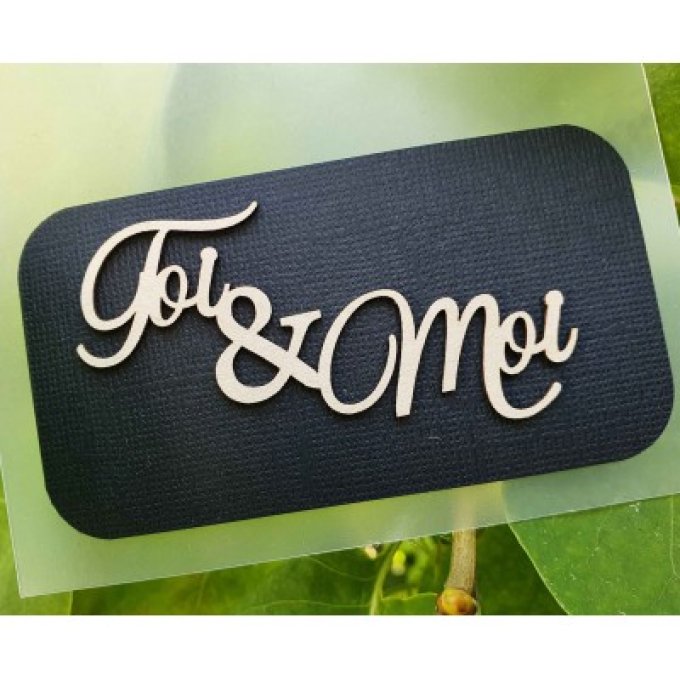 Toi & Moi